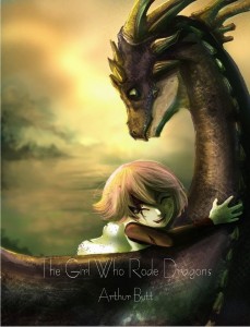 The Girl Who Rode Dragons_Arthur Butt